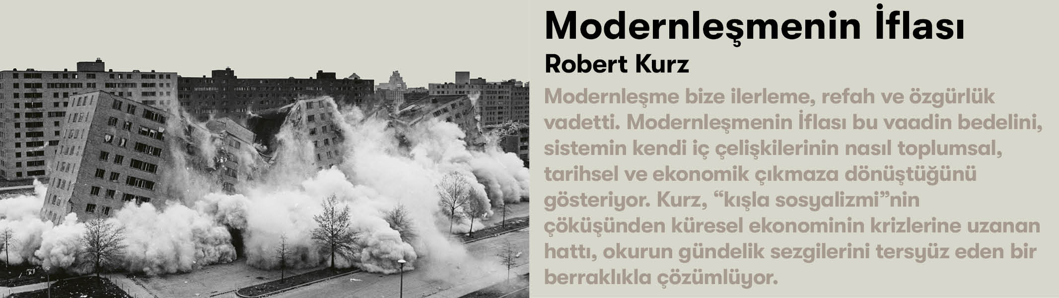 Modernleşmenin İflası - Kışla Sosyalizminin Çöküşünden Dünya Ekonomisinin Krizine